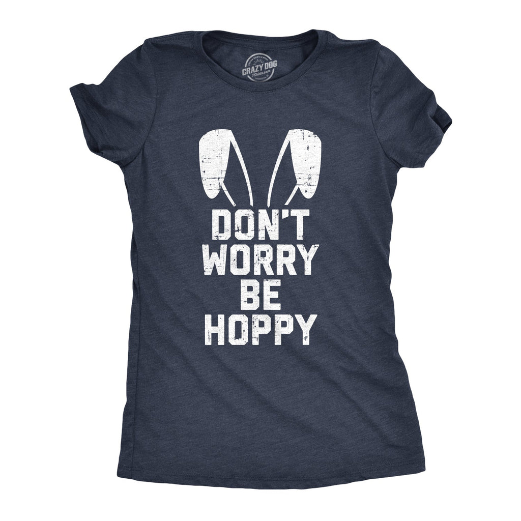 Don't Worry Be Hoppy Women's T Shirt product image 1