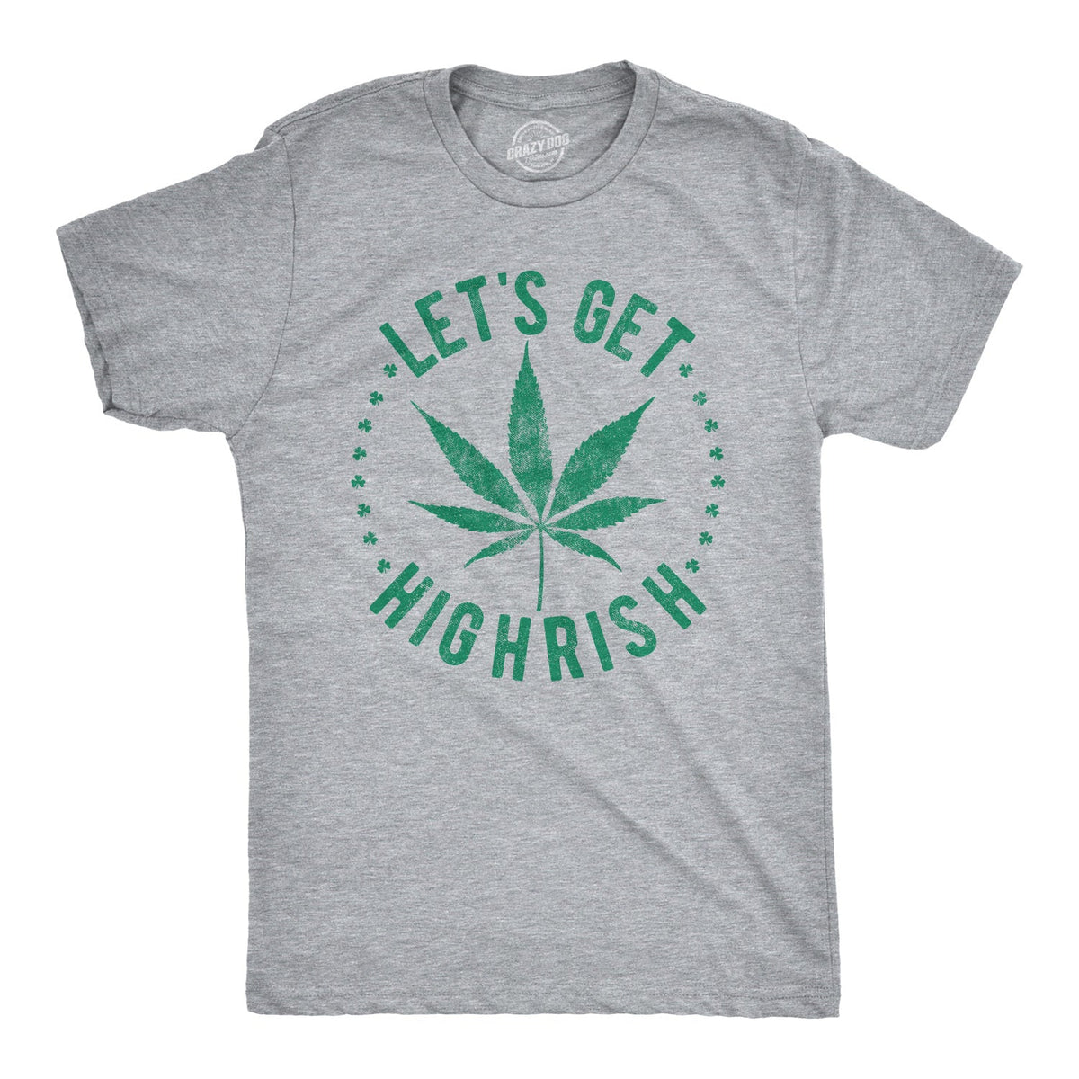 Let's Get Highrish Men's T Shirt product image 1