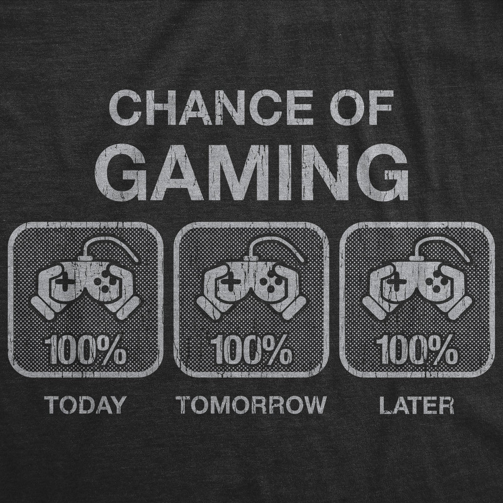 Mens 100% Chance Of Gaming T Shirt Funny Nerdy Video Games product image 2