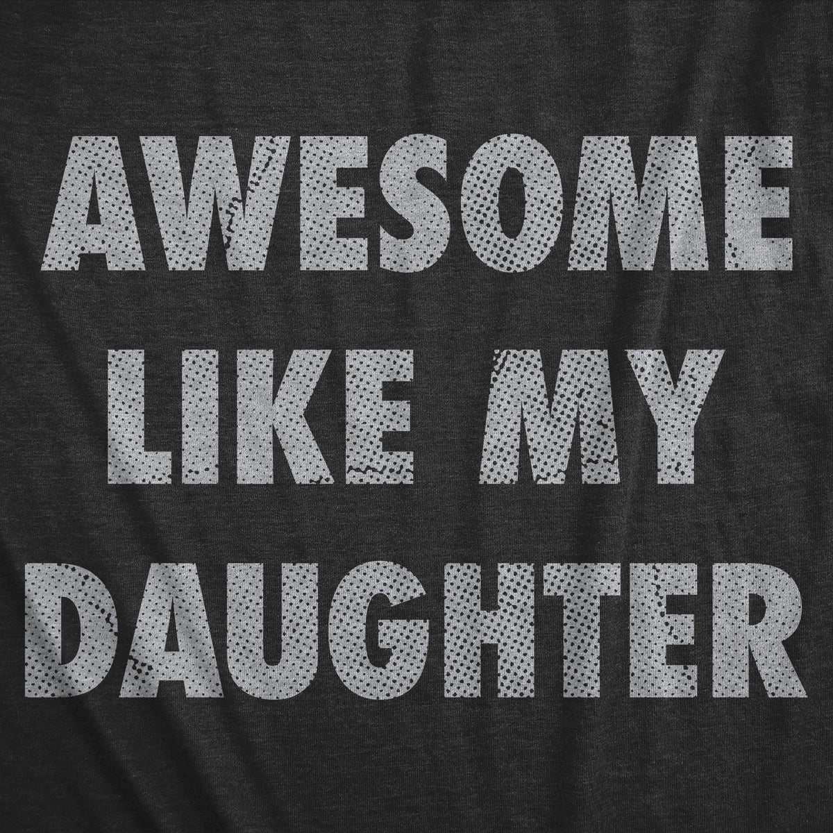 Awesome Like My Daughter Women's T Shirt product image 2