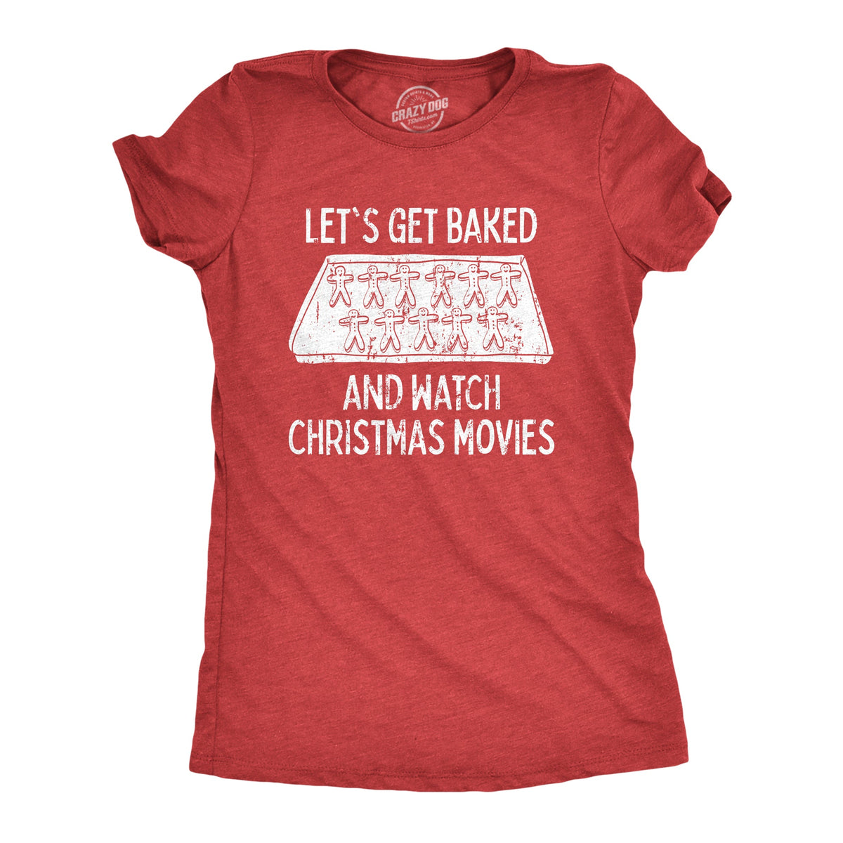 Let's Get Baked And Watch Christmas Movies Women's T Shirt product image 1