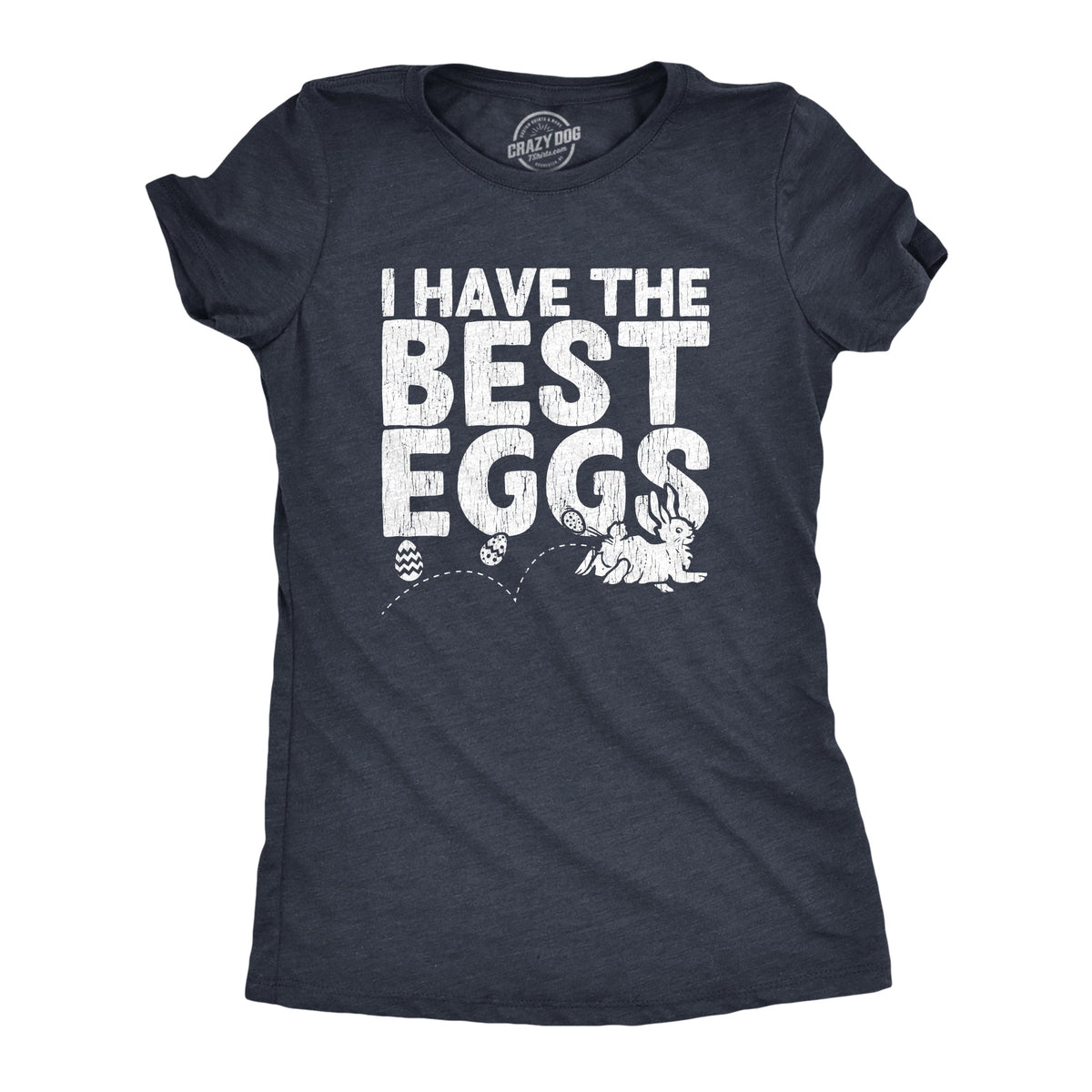I Have The Best Eggs Women's T Shirt product image 1