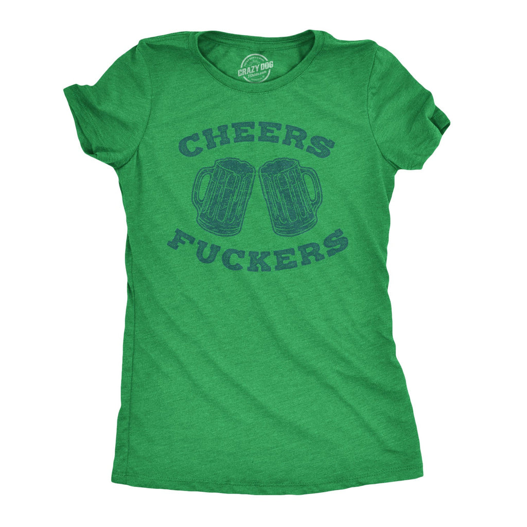 Cheers Fuckers Women's T Shirt product image 1