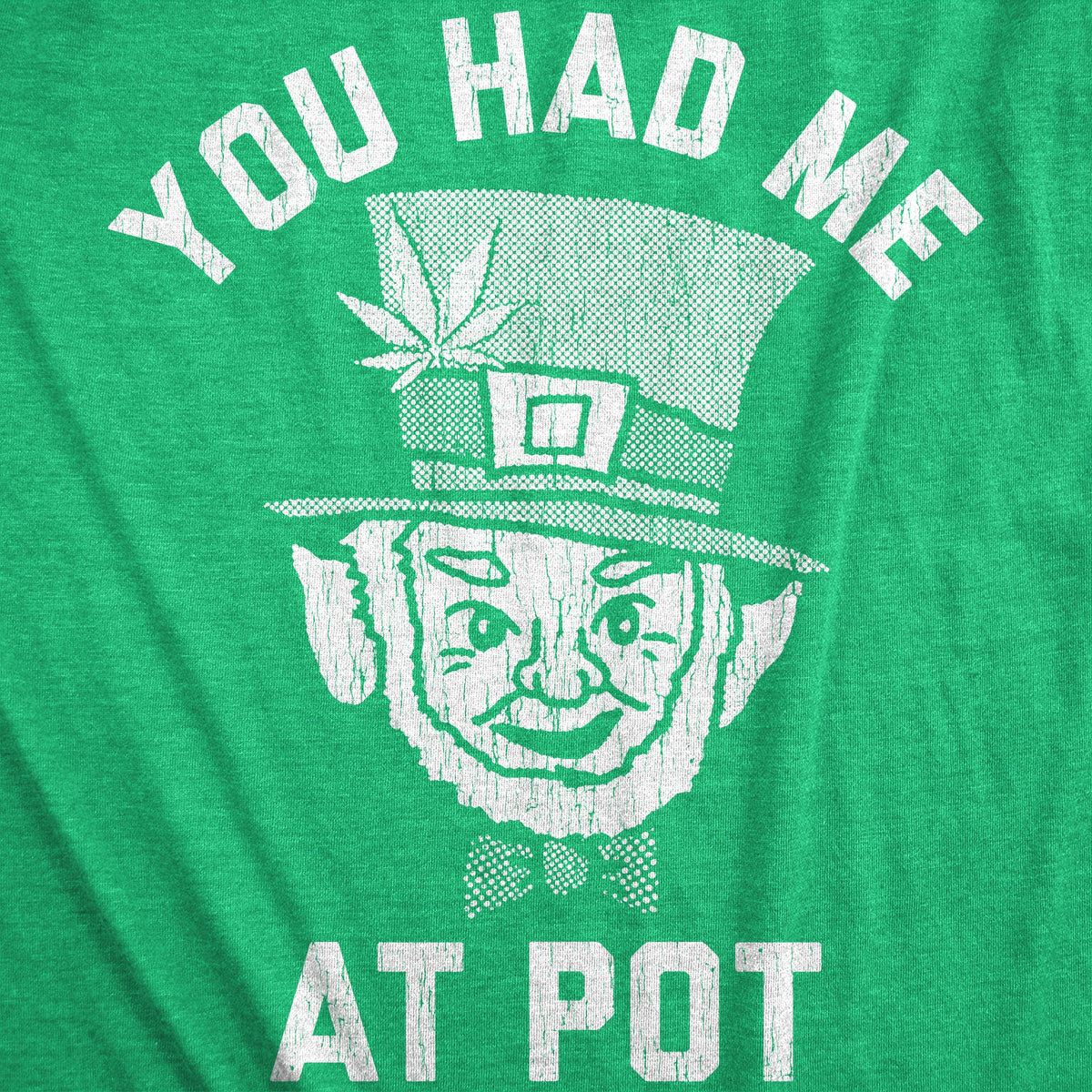 You Had Me At Pot Men's T Shirt product image 3