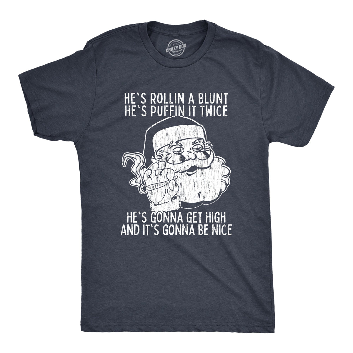 He's Gonna Get High Men's T Shirt product image 1