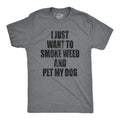 I Just Want To Smoke Weed And Pet My Dog Men's T Shirt product image 1