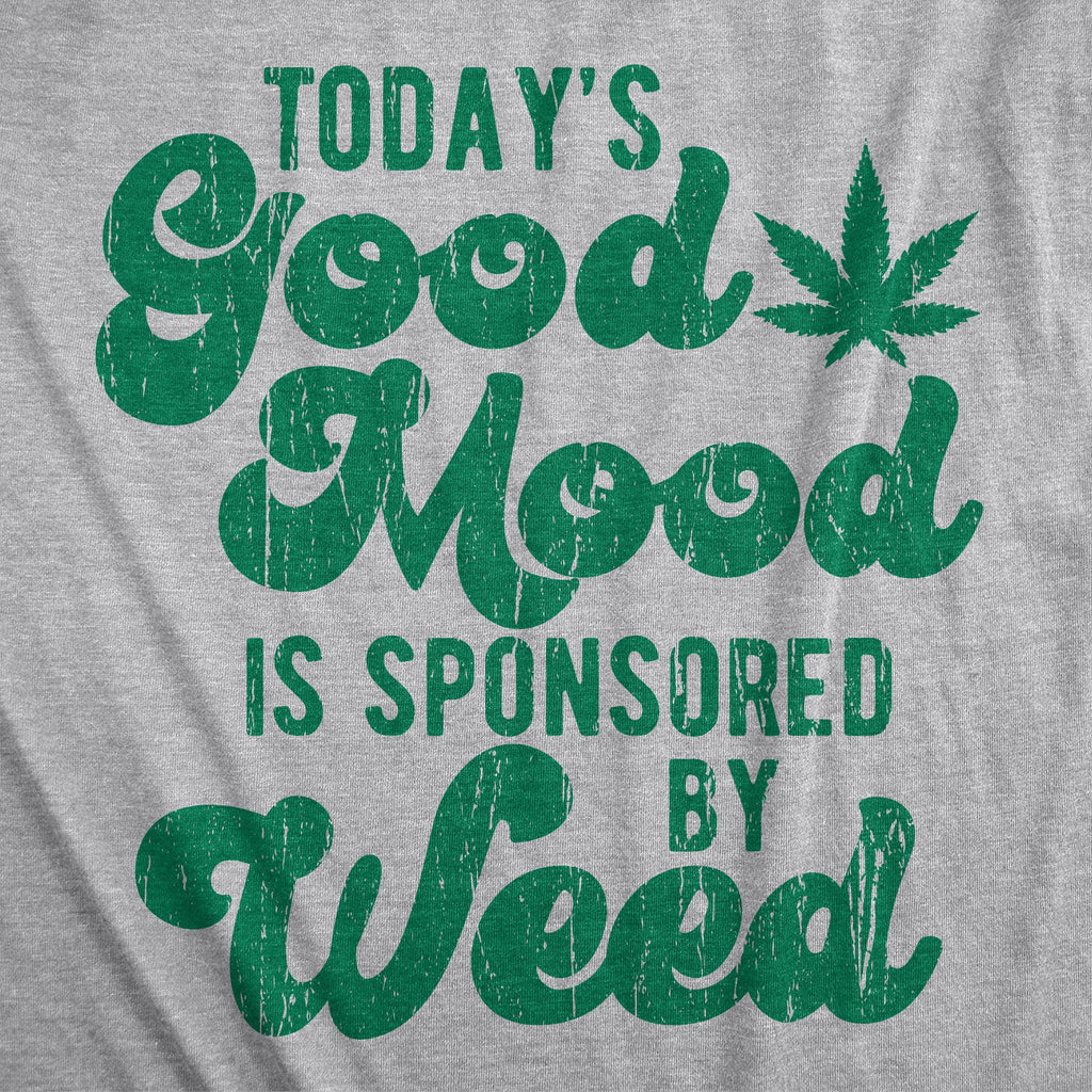 Today's A Good Mood Is Sponsored By Weed Men's T Shirt product image 2