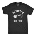 Addicted To Pot Men's T Shirt product image 1