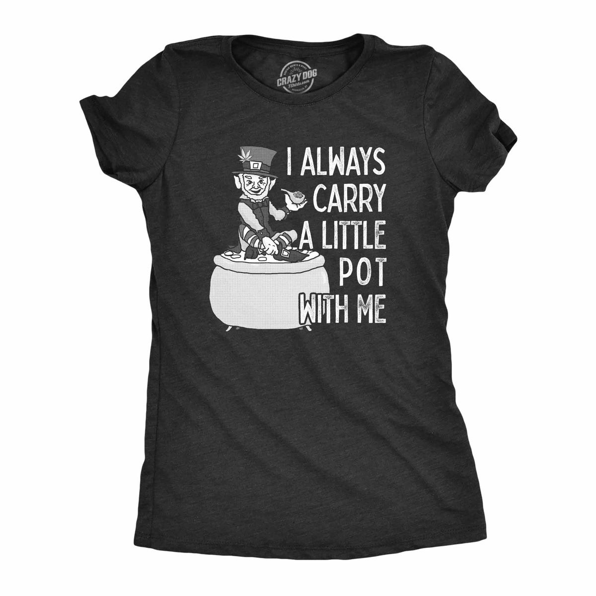 I Always Carry A Little Pot With Me Women's T Shirt product image 5