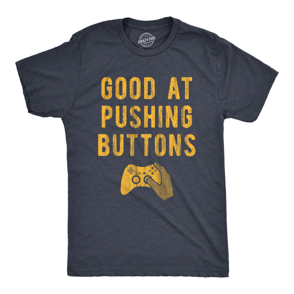 Mens Good At Pushing Buttons T Shirt Funny Video Game Gamer product image 1