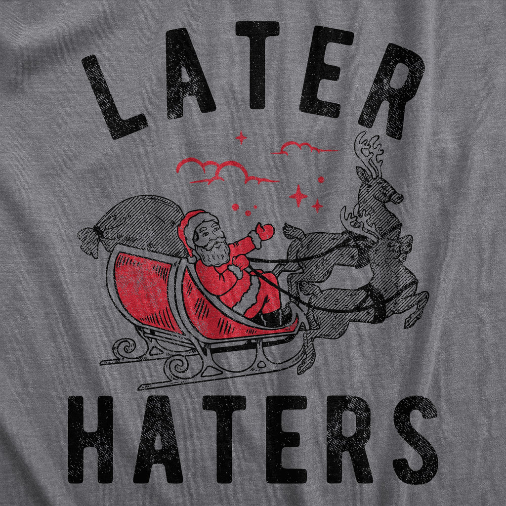 Later Haters Santa Men's T Shirt product image 2