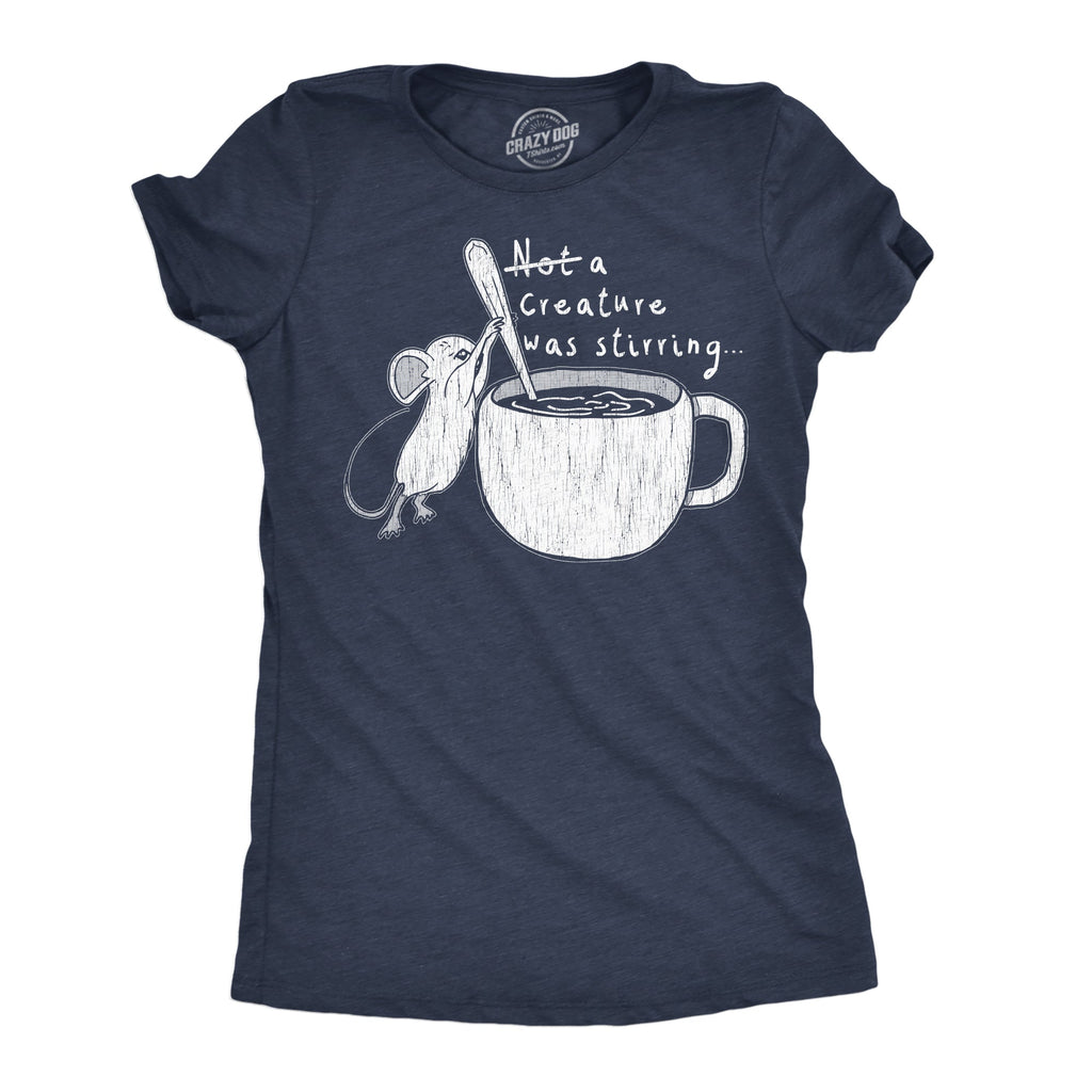Not A Creature Was Stirring Women's T Shirt product image 1