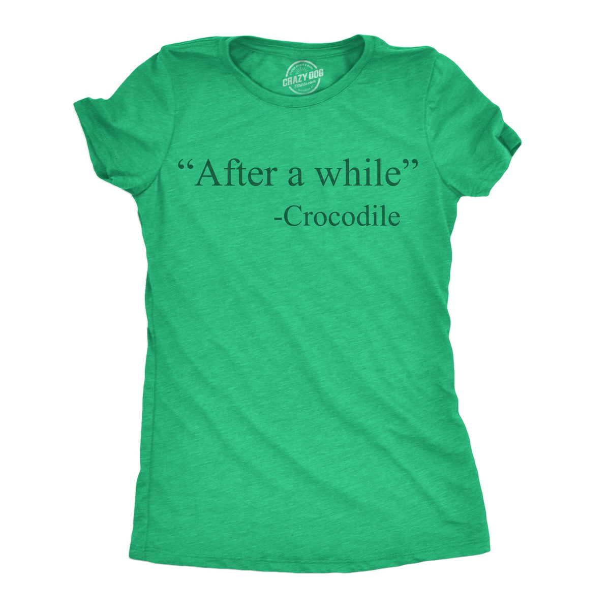 After A While Crocodile Women's T Shirt product image 1