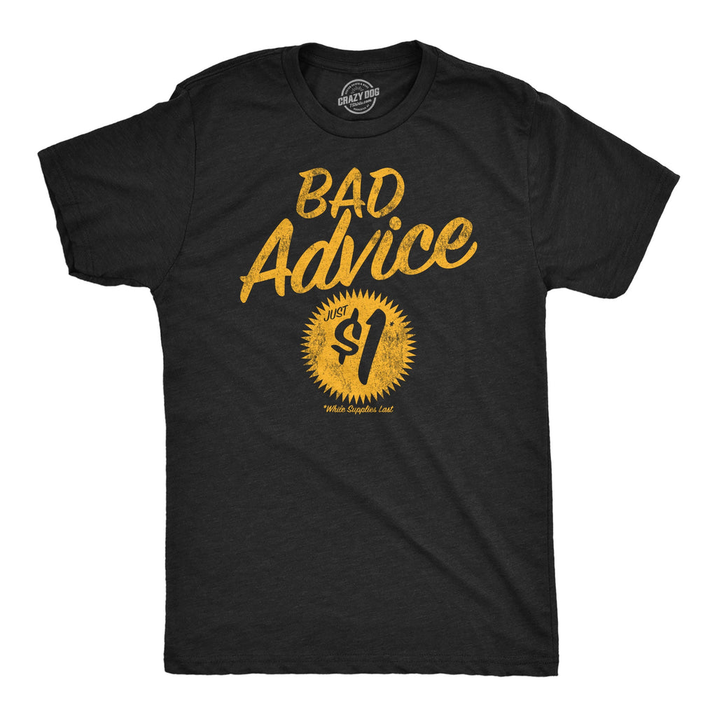 Bad Advice Just One Dollar Men's T Shirt product image 1