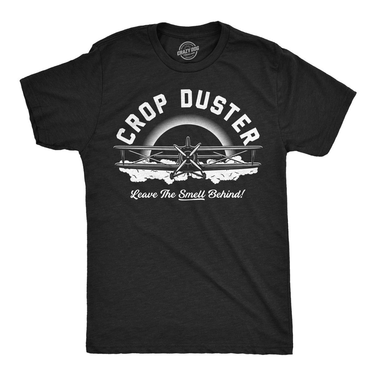 Crop Duster - Leave the Smell Behind Men's T Shirt product image 1