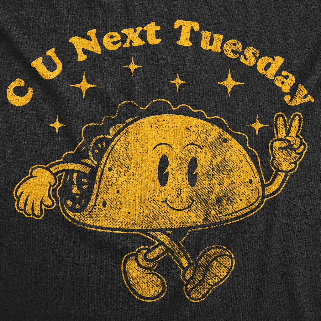 C U Next Tuesday Men's T Shirt product image 2