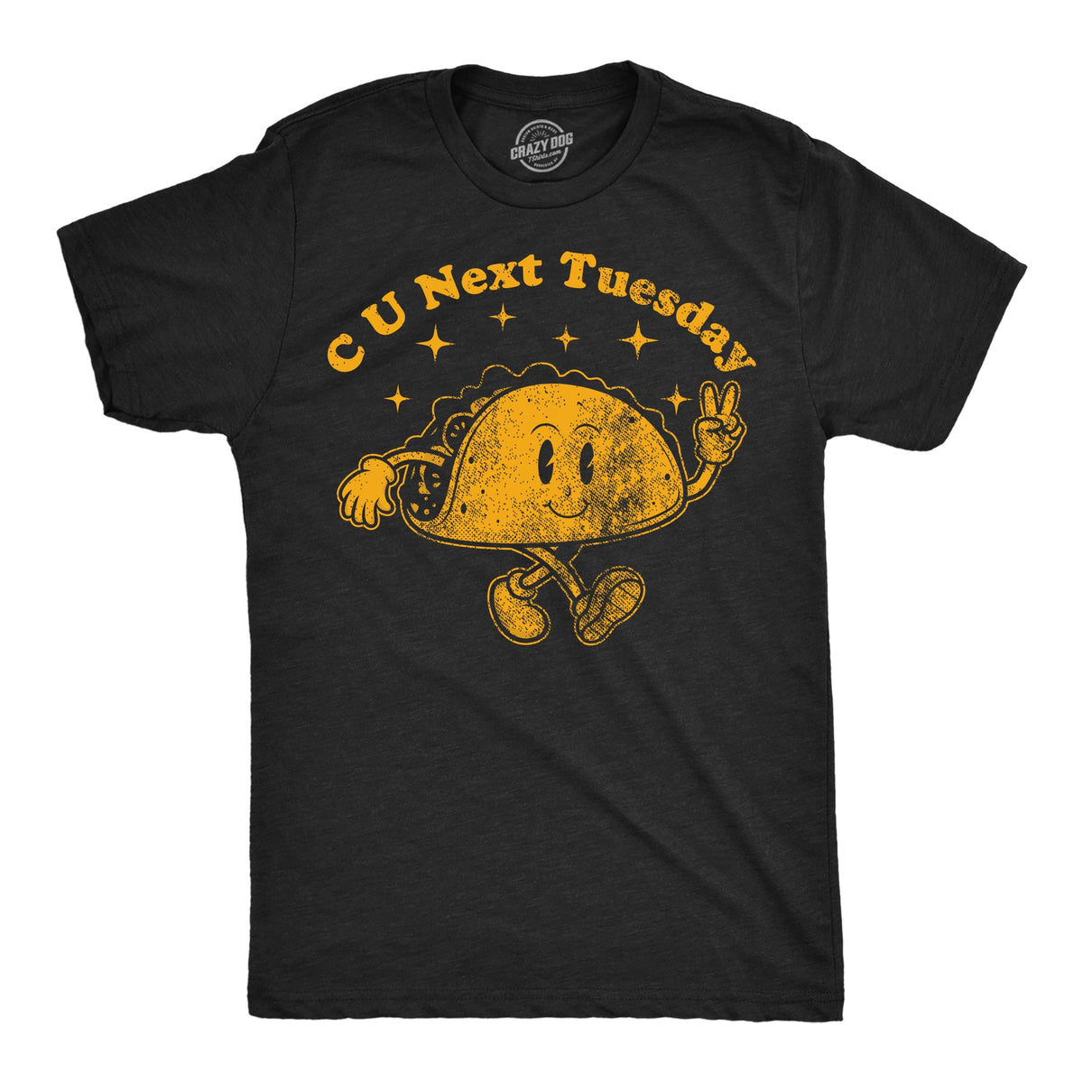 C U Next Tuesday Men's T Shirt product image 1