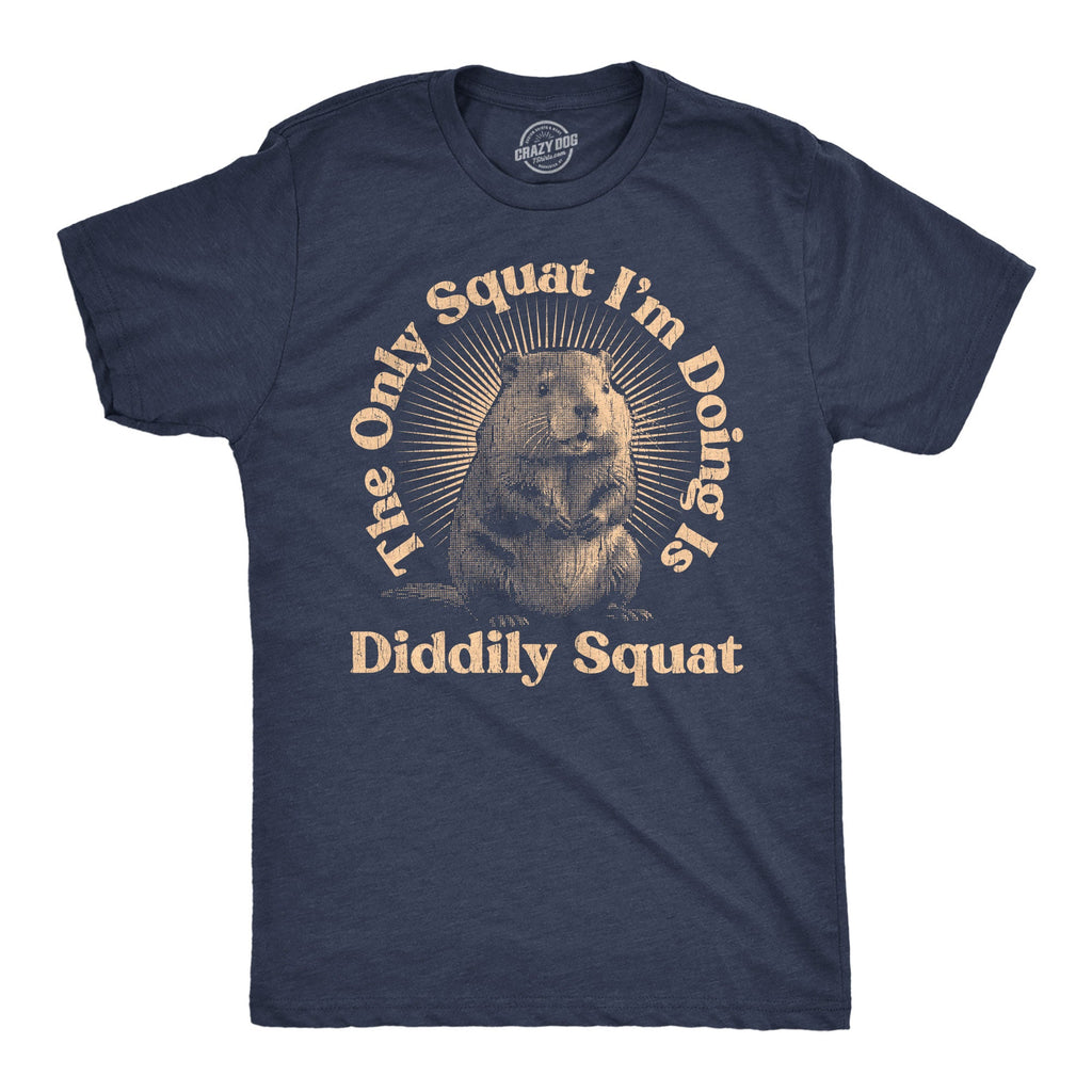 The Only Squat Im Doing Is Diddly Men's T Shirt product image 1