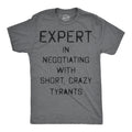 Expert In Negotiating With Short Crazy Tyrants Men's T Shirt product image 1