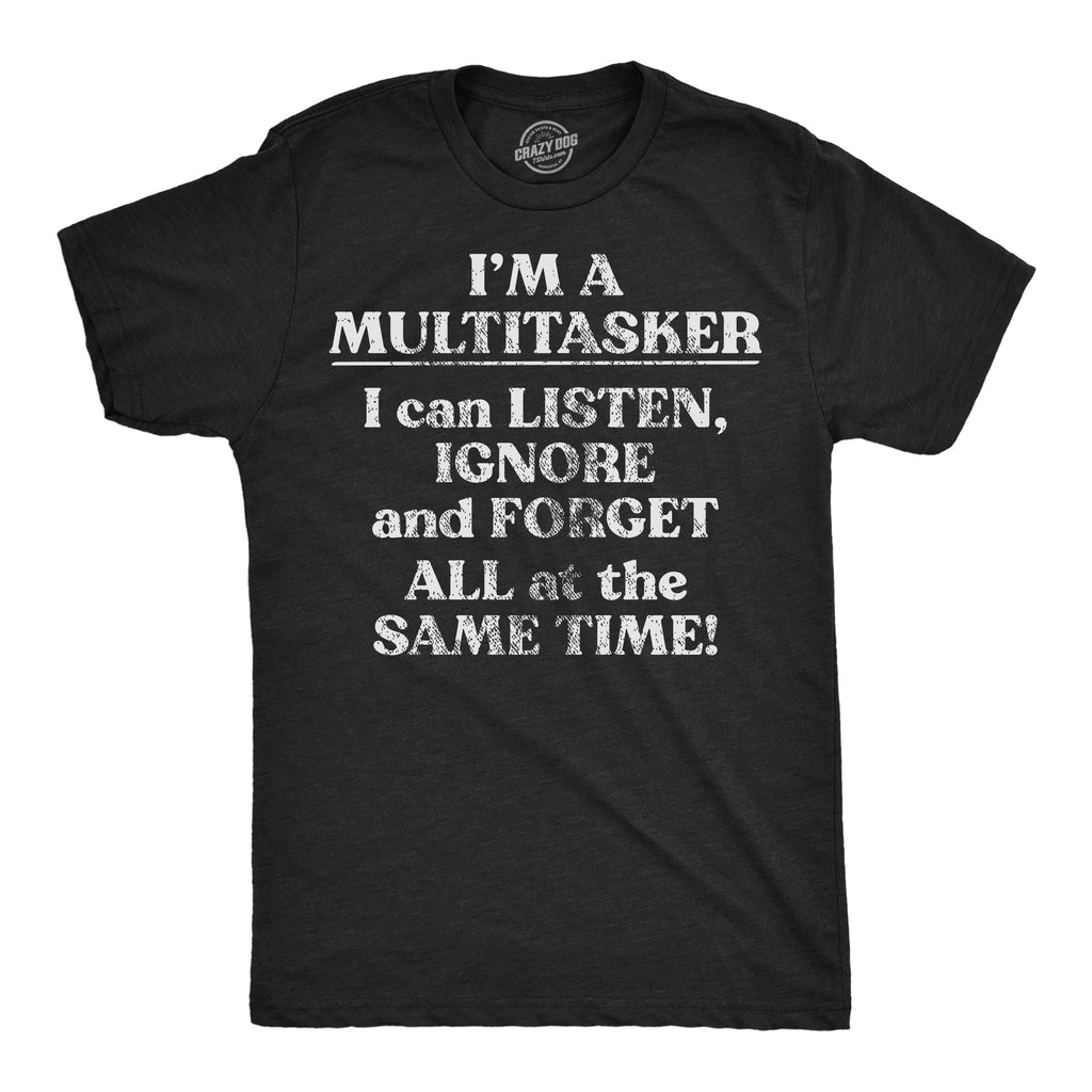 Im A Multitasker Men's T Shirt product image 1