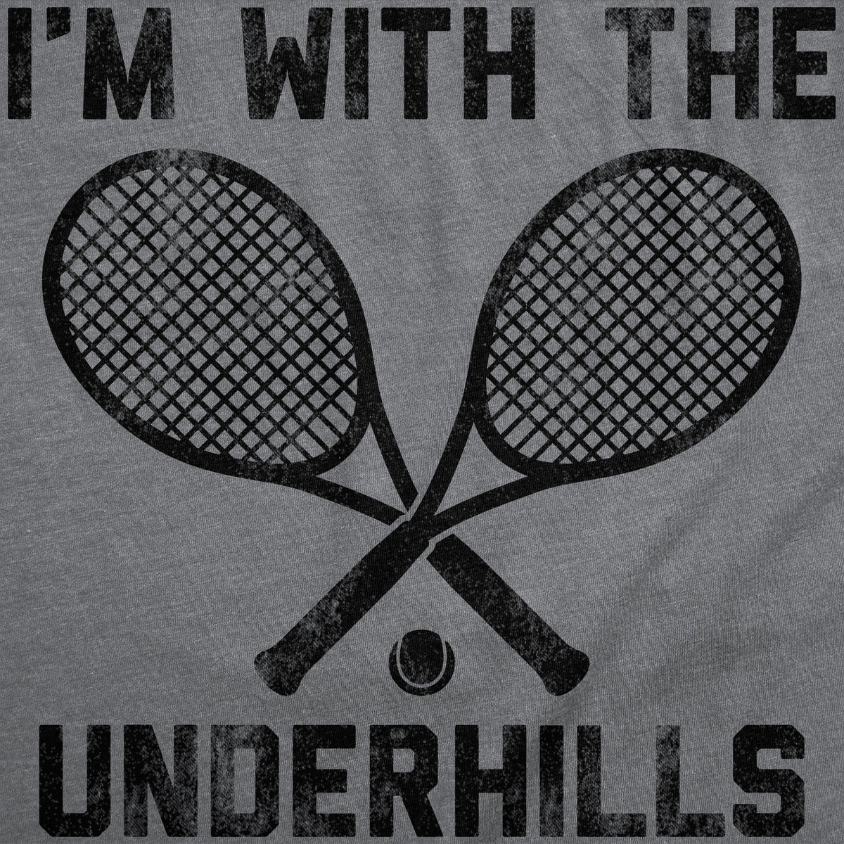 Im With The Underhills Men's T Shirt product image 2