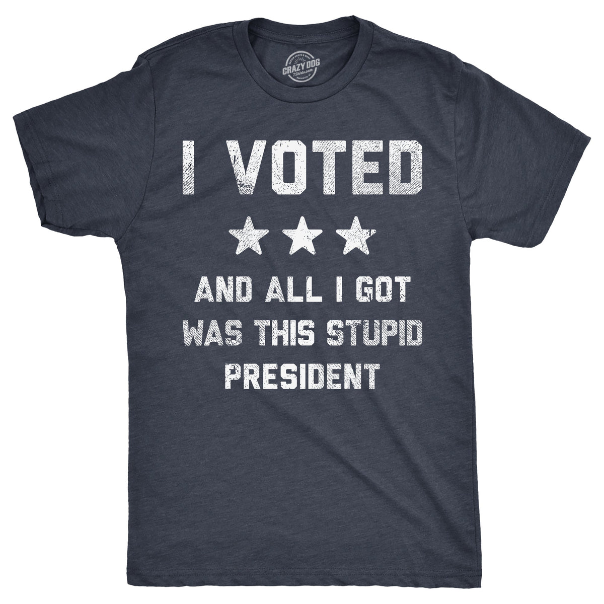 I Voted And All I Got Was This Stupid President Men's T product image 1