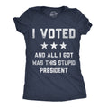 I Voted And All I Got Was This Stupid President Women's T product image 1