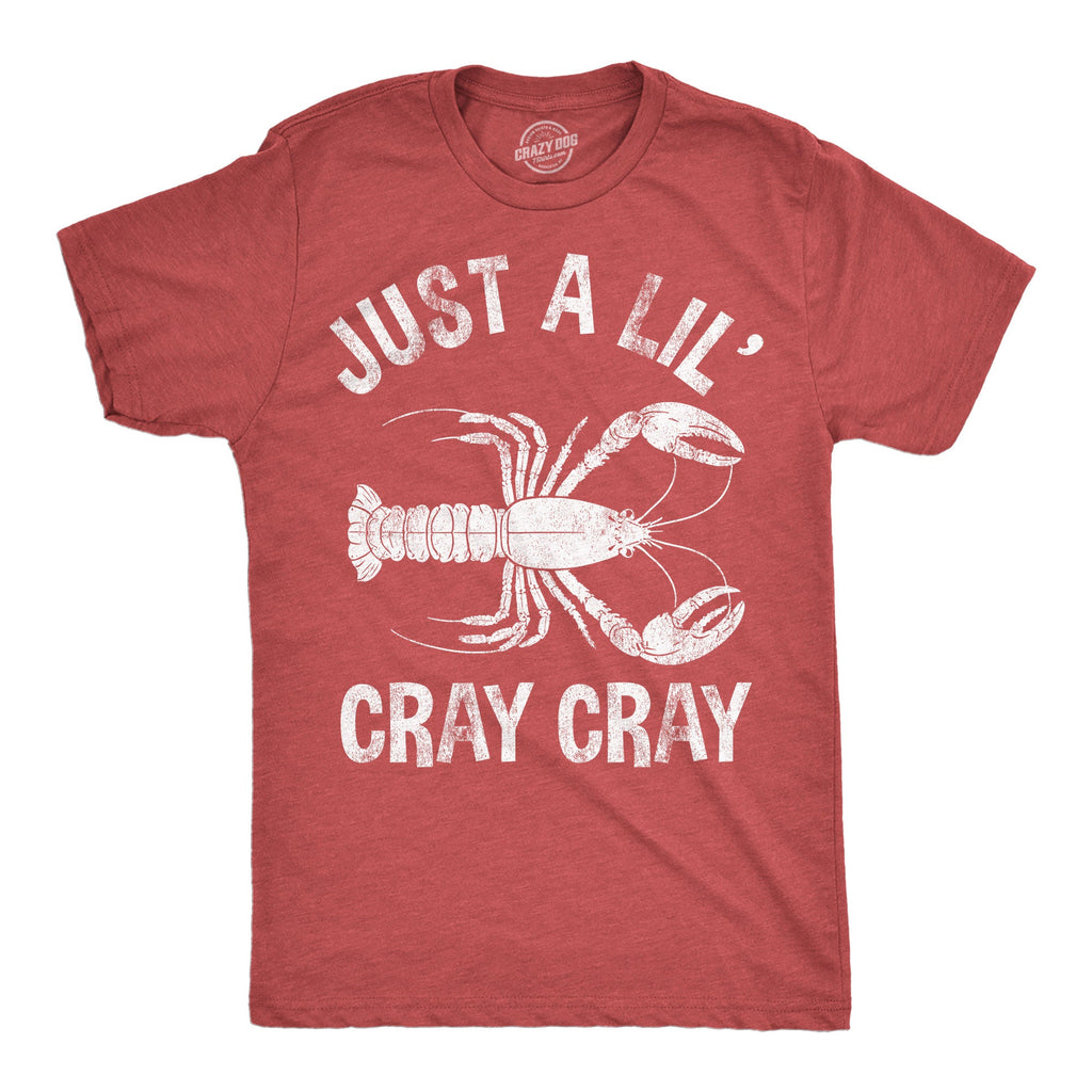 Just A Lil Cray Men's T Shirt product image 1