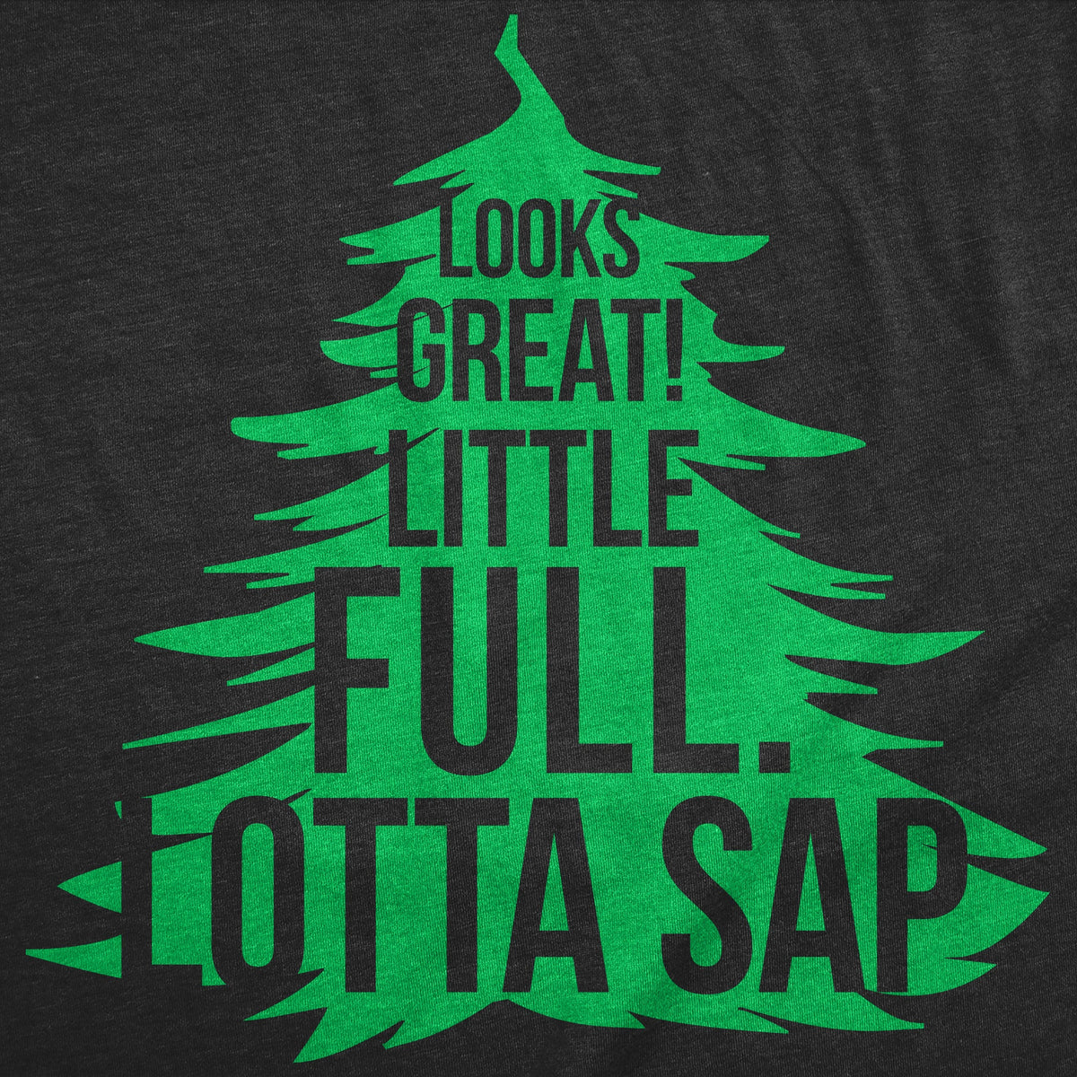 Looks Great Little Full Lotta Sap Women's T Shirt product image 2