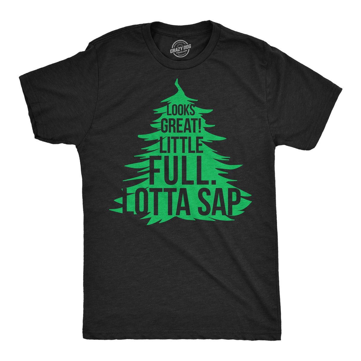 Looks Great Little Full Lotta Sap Men's T Shirt product image 1