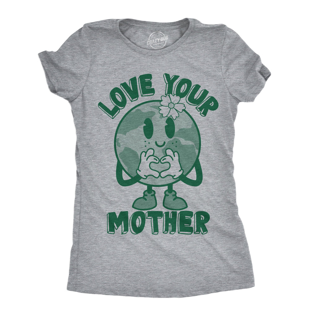 Love Your Mother Earth Day Women's T Shirt product image 1
