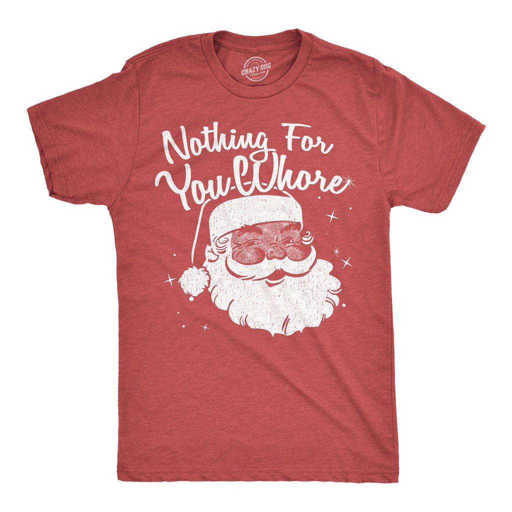 Nothing For You Whore Men's T Shirt product image 1