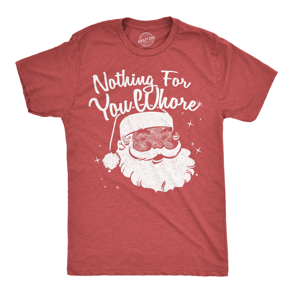 Nothing For You Whore Men's T Shirt product image 1