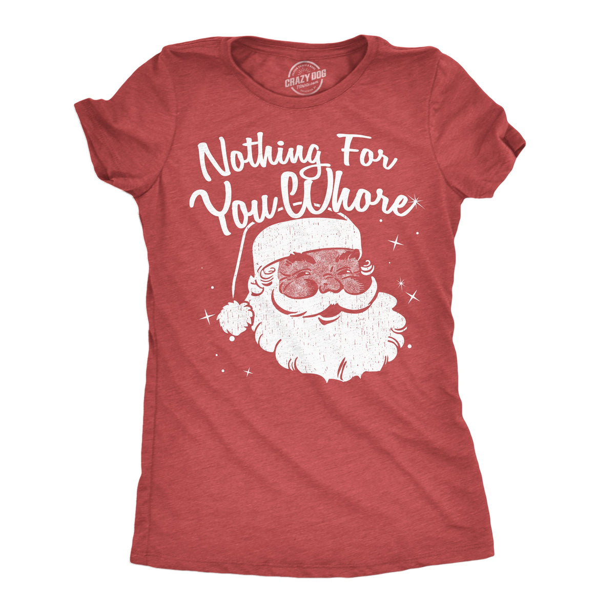 Nothing For You Whore Women's T Shirt product image 1