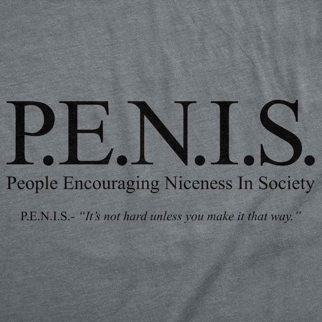 PENIS People Encouraging Niceness In Society Men's T Shirt product image 2