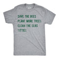 Save The Bees Plant More Trees Clean Seas Titties Men's T product image 1