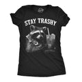 Stay Trashy Women's T Shirt product image 1