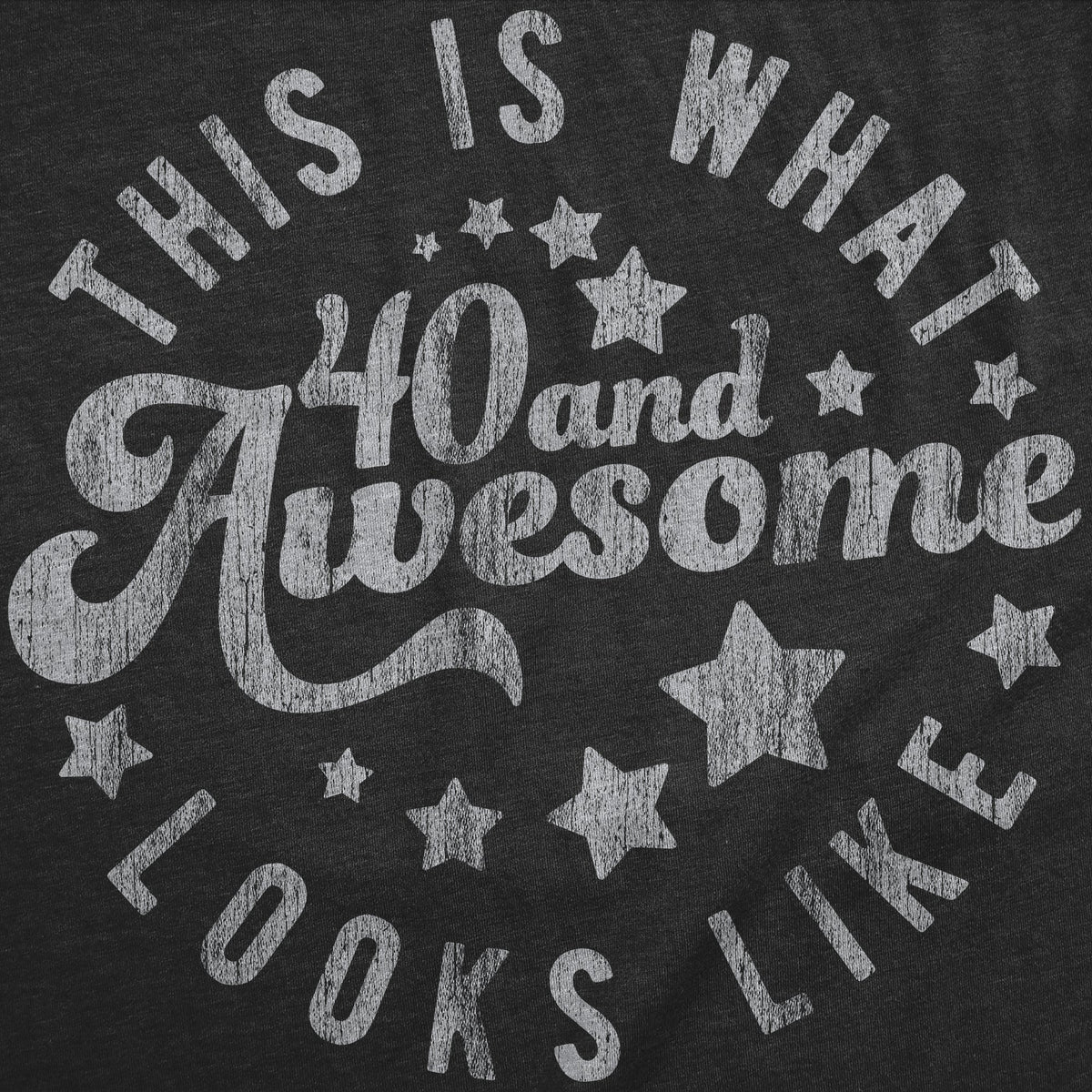 This Is What 40 And Awesome Looks Like Women's T Shirt product image 2