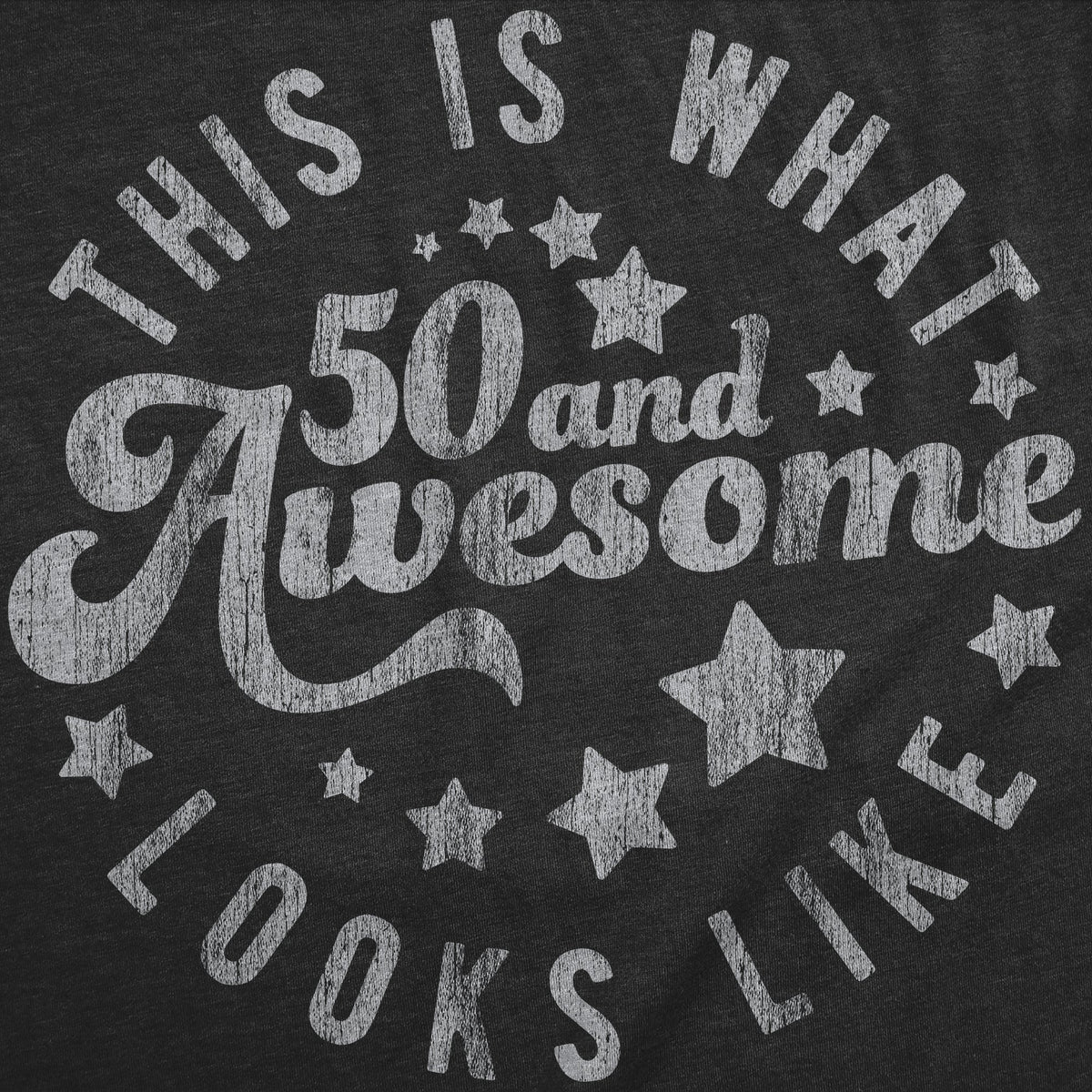 This Is What 50 And Awesome Looks Like Men's T Shirt product image 2