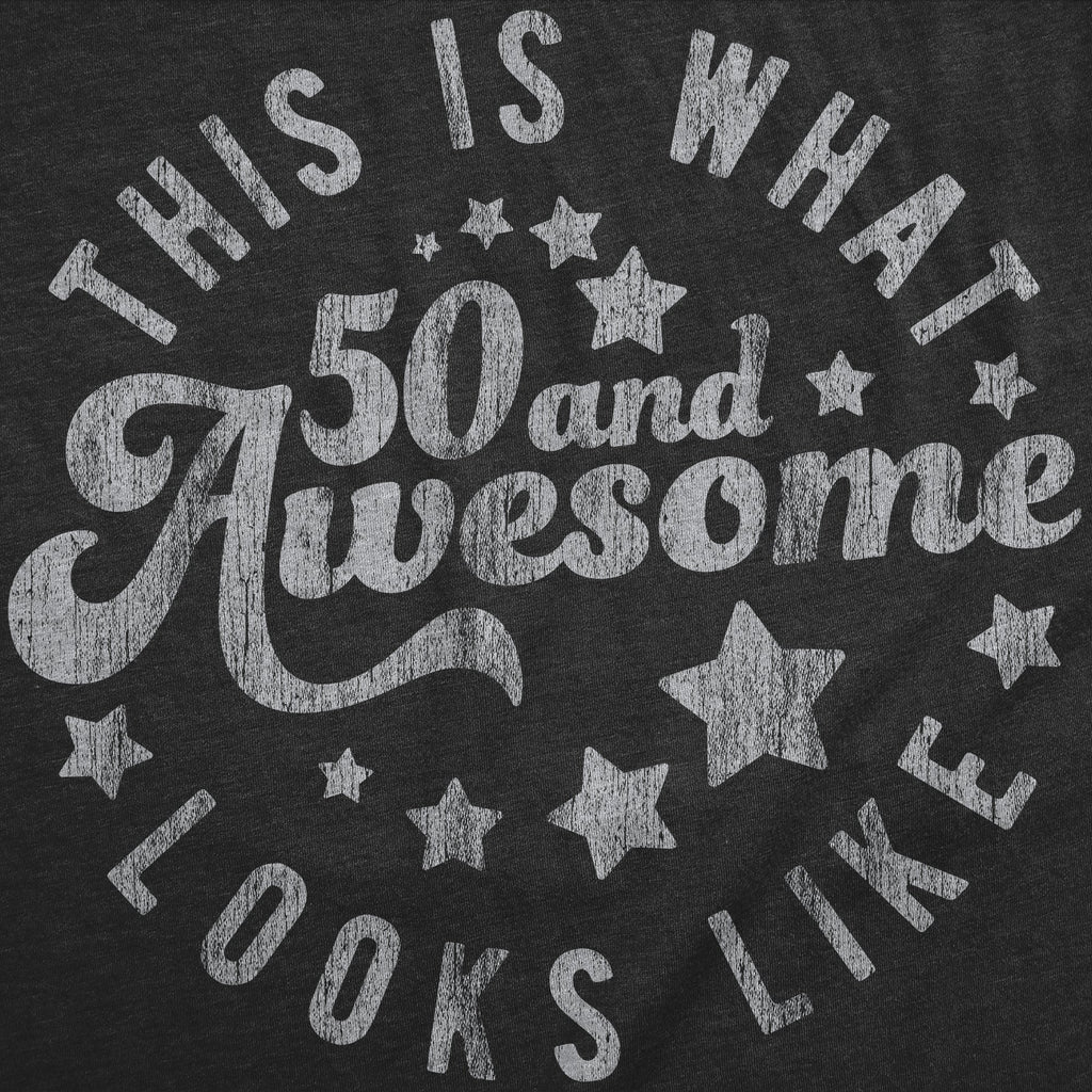 This Is What 50 And Awesome Looks Like Women's T Shirt product image 2