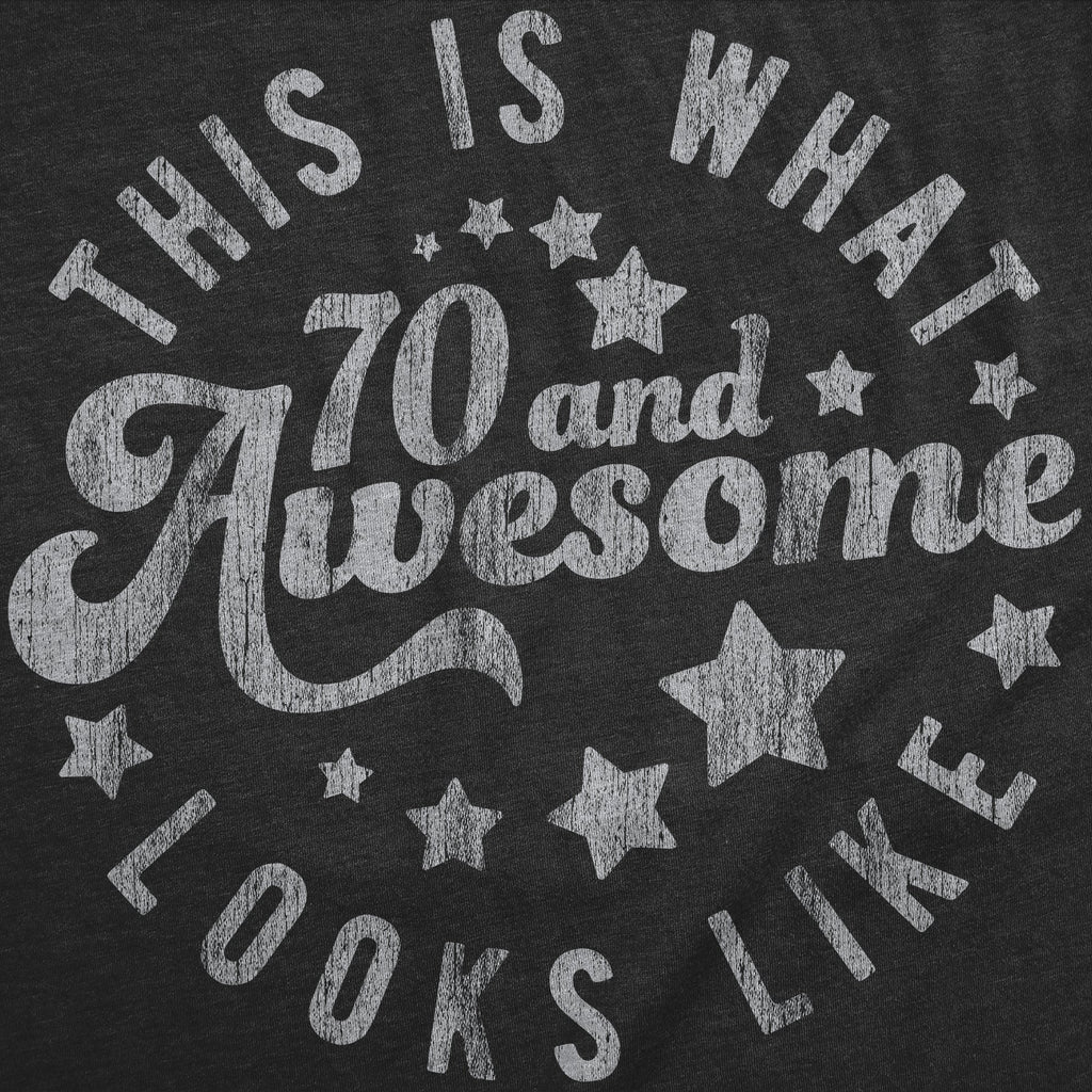 This Is What 70 And Awesome Looks Like Men's T Shirt product image 3