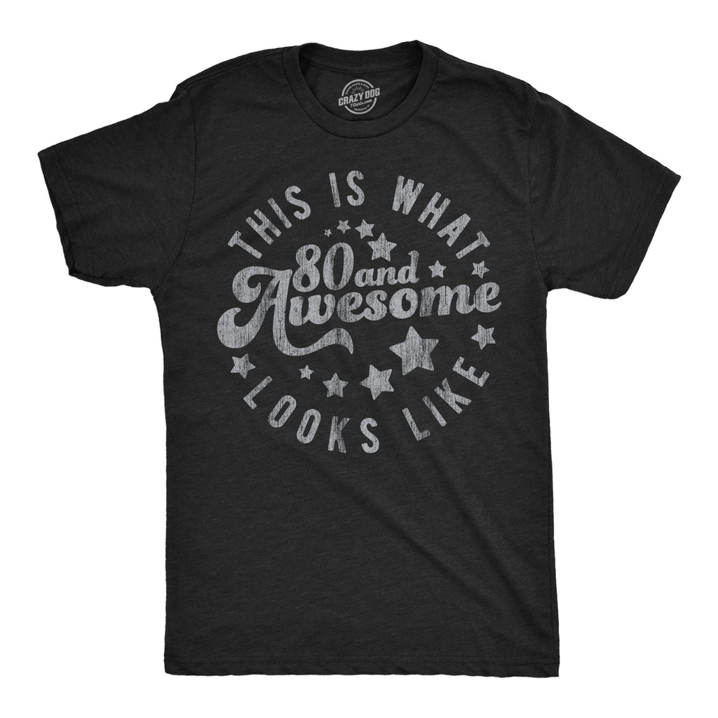 This Is What 80 And Awesome Looks Like Men's T Shirt product image 1