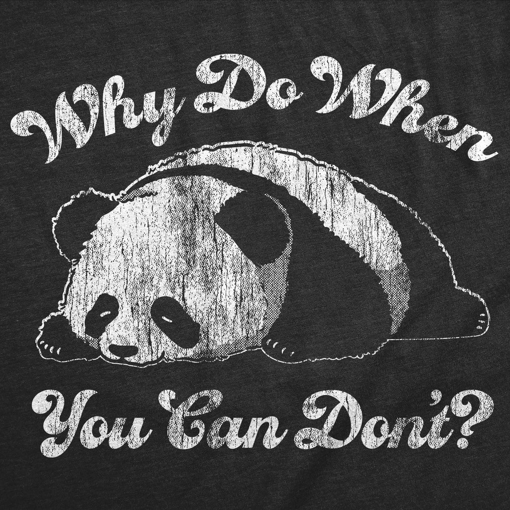 Why Do When You Can Dont Women's T Shirt product image 2