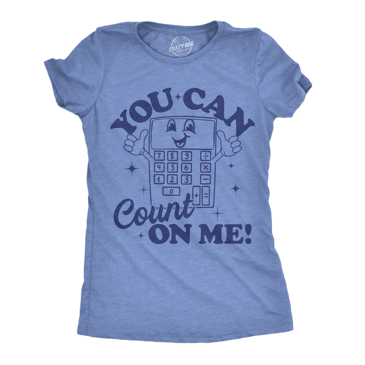 You Can Count On Me Women's T Shirt product image 1