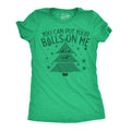 You Can Put Your Balls On Me Women's T Shirt product image 1