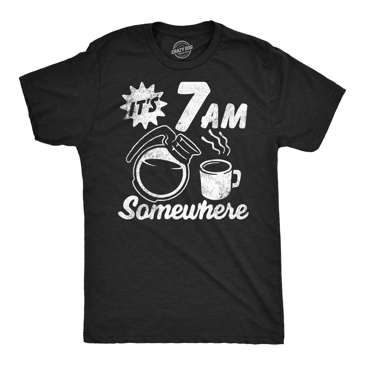 Its 7 AM Somewhere Men's T Shirt product image 1