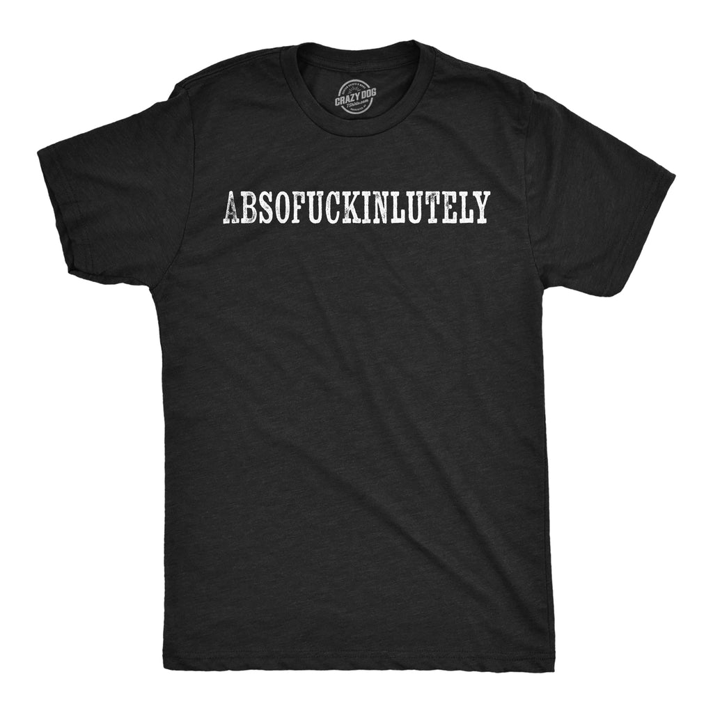 Absofuckinlutely Men's T Shirt product image 1