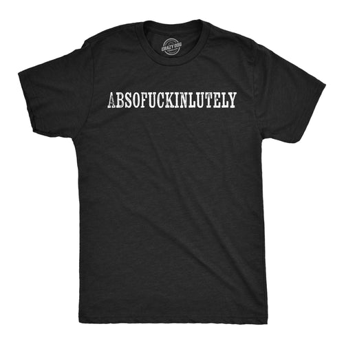 Absofuckinlutely Men's T Shirt product image 1