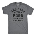 Addicted To Porn Beers In My Mouth Men's T Shirt product image 1