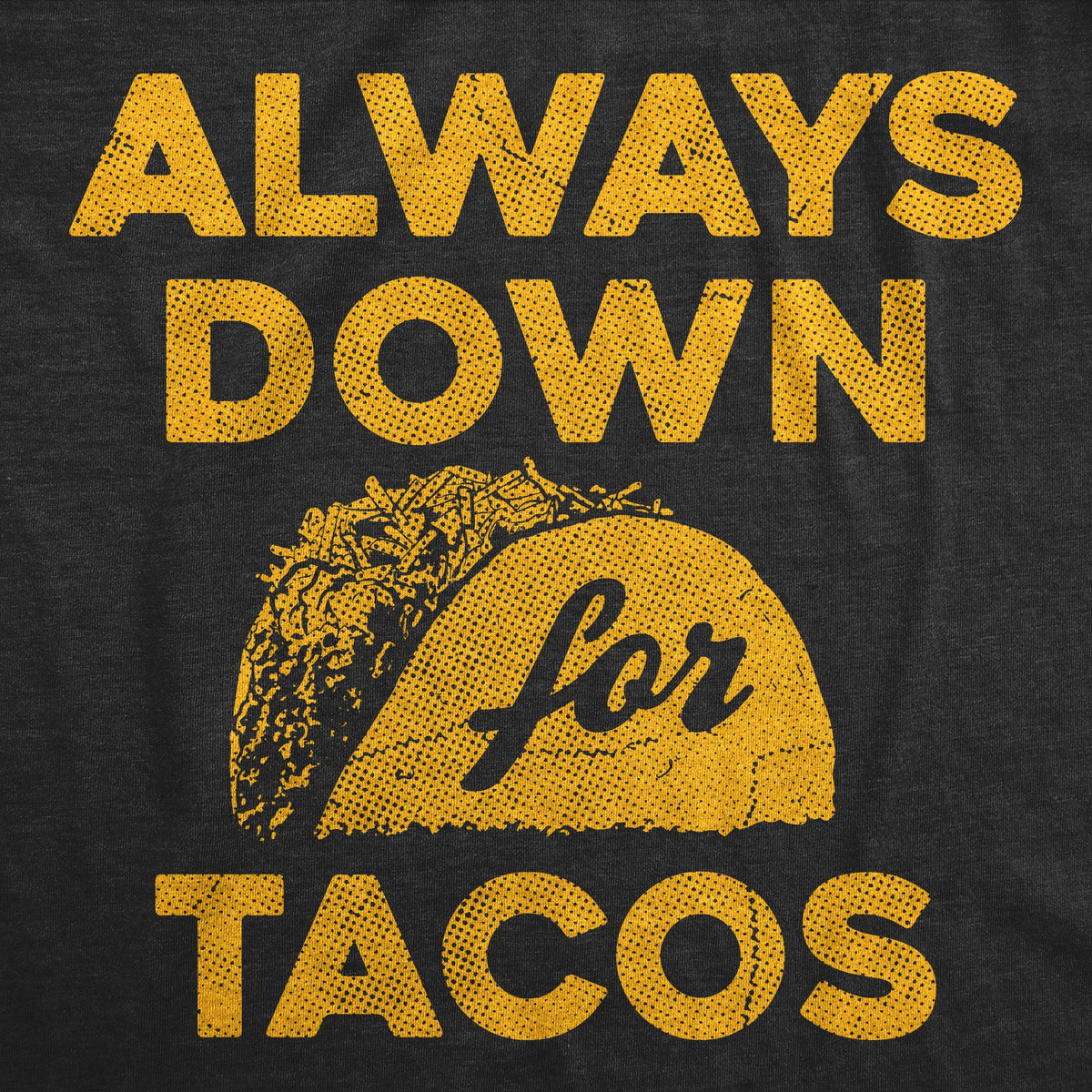 Always Down For Tacos Women's T Shirt product image 2